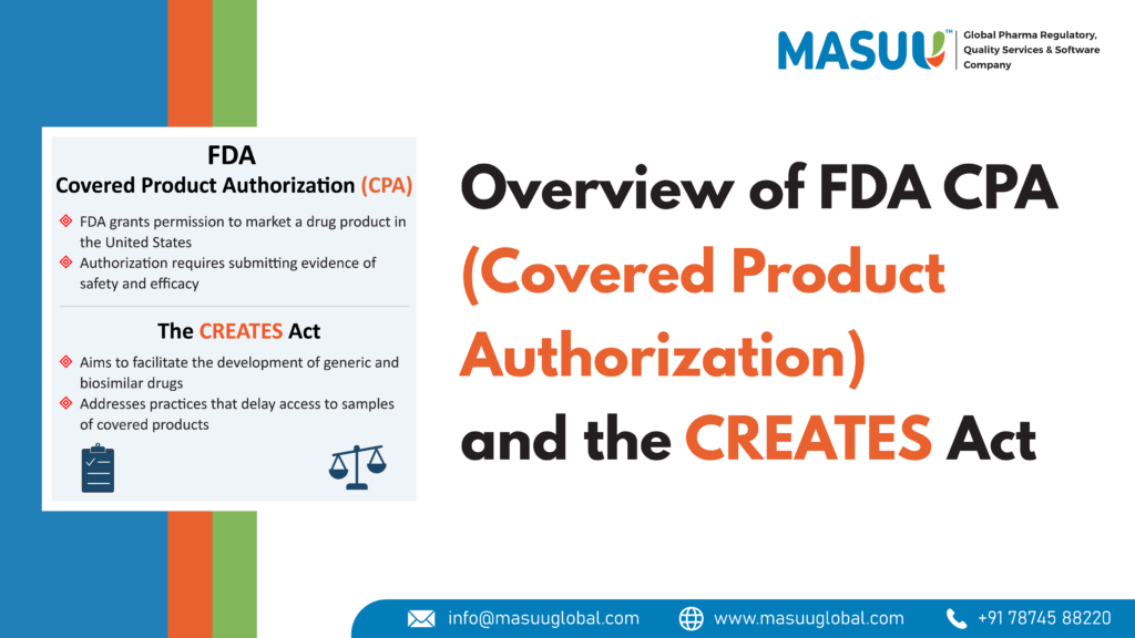 Overview of FDA Covered Product Authorization (CPA) and the CREATES Act