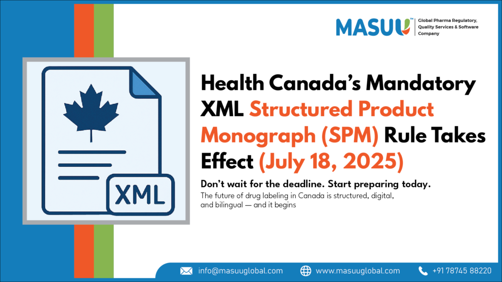 Health Canada’s Mandatory XML Product Monograph Rule Takes Effect July 18, 2025